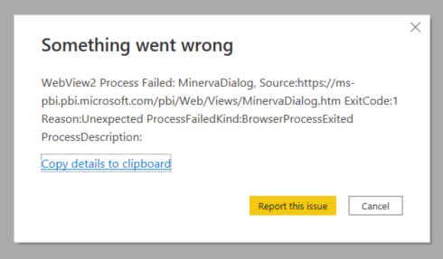 Error dialog box with message: "Something went wrong." Offers options to "Copy details to clipboard," "Report this issue," or "Cancel."